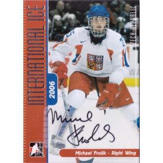 Podepsané karty - Frolík Michael - 2006-07 ITG International Ice Autographs No.A-MF