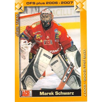 Extraliga OFS - Schwarz Marek - 2006-07 OFS Jágr Team No.1