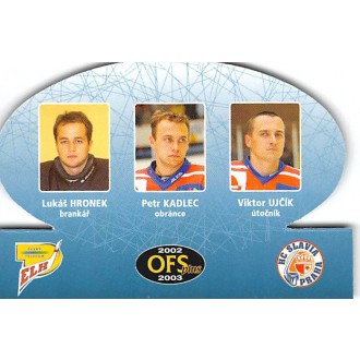Extraliga OFS - Hronek Lukáš, Kadlec Petr, Ujčík Viktor - 2002-03 OFS Trio No.T-13
