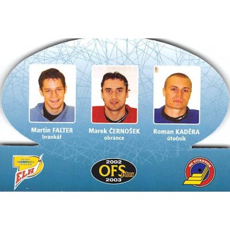 Extraliga OFS - Falter Martin, Černošek Marek, Kaděra Roman - 2002-03 OFS Trio No.T-19