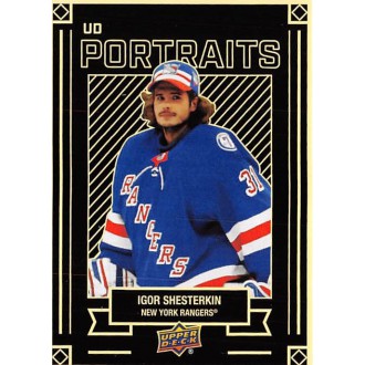 Insertní karty - Shesterkin Igor - 2022-23 Upper Deck UD Portraits No.29