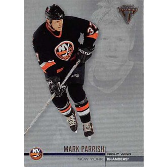 Řadové karty - Parrish Mark - 2001-02 Titanium No.89