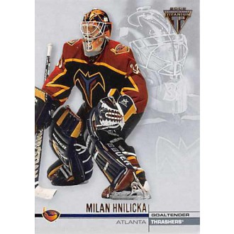 Řadové karty - Hnilička Milan - 2001-02 Titanium No.5