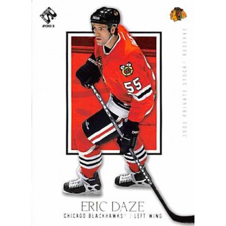 Řadové karty - Daze Eric - 2002-03 Private Stock Reserve No.20