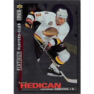 Paralelní karty - Hedican Bret - 1995-96 Collectors Choice Players Club Platinum No.255