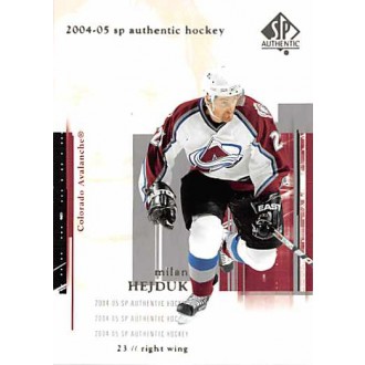 Řadové karty - Hejduk Milan - 2004-05 SP Authentic No.24