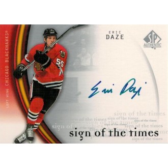 Podepsané karty - Daze Eric - 2005-06 SP Authentic Sign of the Times No.ED