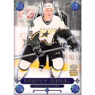 Insertní karty - Hull Brett - 2000-01 Crown Royale Jewels of the Crown No.11