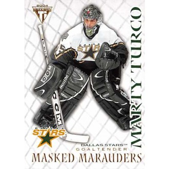Insertní karty - Turco Marty - 2003-04 Titanium Masked Marauders No.3