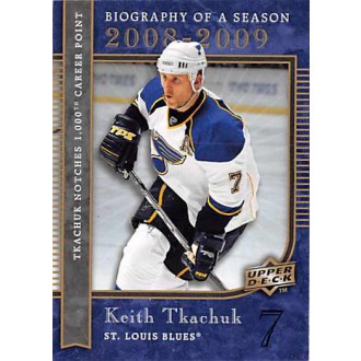 Insertní karty - Tkachuk Keith - 2008-09 Upper Deck Biography of a Season No.BS14
