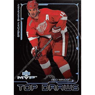 Insertní karty - Shanahan Brendan - 2000-01 MVP Top Draws No.TD4