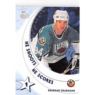 Insertní karty - Shanahan Brendan - 2002-03 BAP All-Star Edition He Shoots He Scores Points No.6