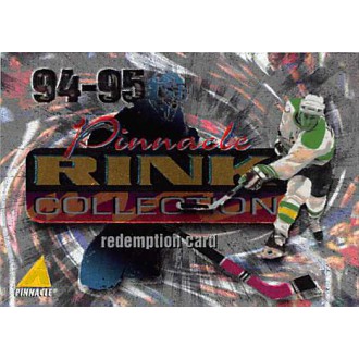 Paralelní karty - Redemption Card - 1994-95 Pinnacle Rink Collection NNO