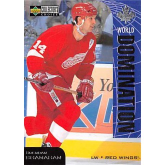 Insertní karty - Shanahan Brendan - 1997-98 Collectors Choice World Domination No.W4