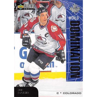 Insertní karty - Sakic Joe - 1997-98 Collectors Choice World Domination No.W6