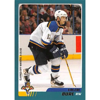 Řadové karty - Bure Valeri - 2003-04 Topps No.108