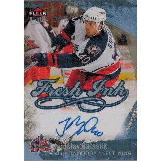 Podepsané karty - Balaštík Jaroslav - 2007-08 Ultra Fresh Ink No.FI-JB