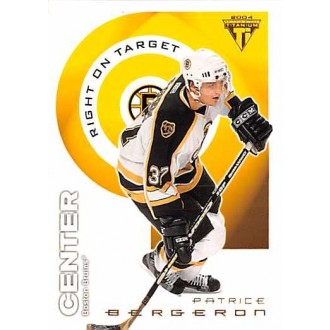 Insertní karty - Bergeron Patrice - 2003-04 Titanium Right on Target No.2