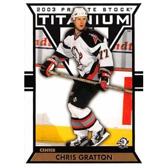 Řadové karty - Gratton Chris - 2002-03 Titanium No.12