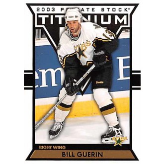 Řadové karty - Guerin Bill - 2002-03 Titanium No.31
