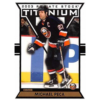 Řadové karty - Peca Michael - 2002-03 Titanium No.66