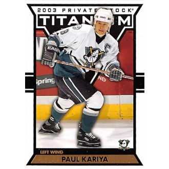 Řadové karty - Kariya Paul - 2002-03 Titanium No.2