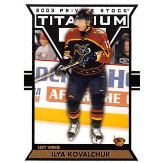Řadové karty - Kovalchuk Ilya - 2002-03 Titanium No.5