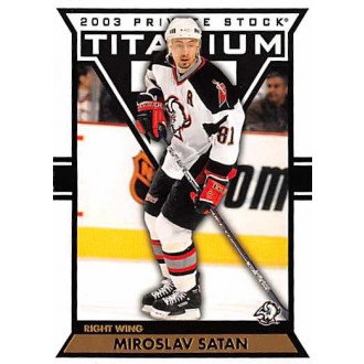 Řadové karty - Šatan Miroslav - 2002-03 Titanium No.13