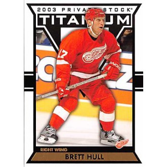 Řadové karty - Hull Brett - 2002-03 Titanium No.36