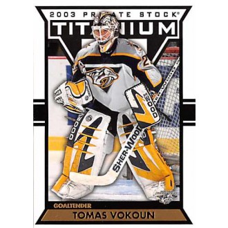 Řadové karty - Vokoun Tomáš - 2002-03 Titanium No.61