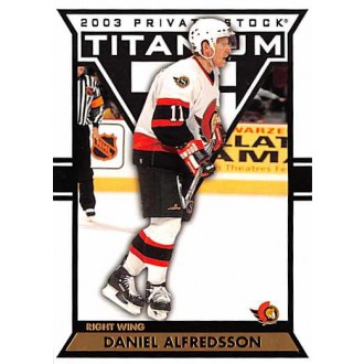Řadové karty - Alfredsson Daniel - 2002-03 Titanium No.71