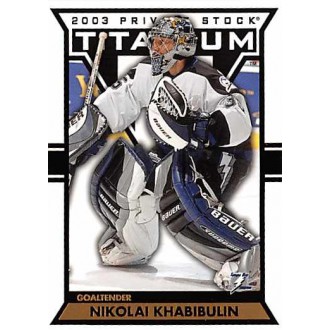 Řadové karty - Khabibulin Nikolai - 2002-03 Titanium No.89