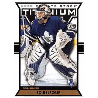 Řadové karty - Belfour Ed - 2002-03 Titanium No.92
