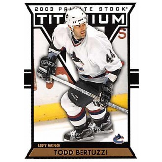 Řadové karty - Bertuzzi Todd - 2002-03 Titanium No.95