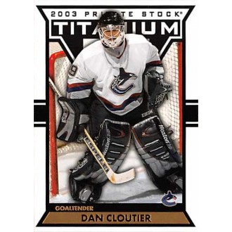 Řadové karty - Cloutier Dan - 2002-03 Titanium No.96