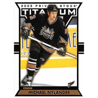 Řadové karty - Nylander Michael - 2002-03 Titanium No.100