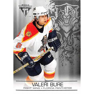 Paralelní karty - Bure Valeri - 2003-04 Titanium Retail No.42