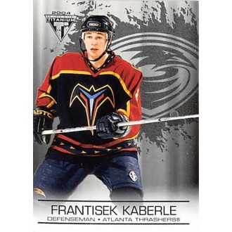 Paralelní karty - Kaberle František - 2003-04 Titanium Retail No.4