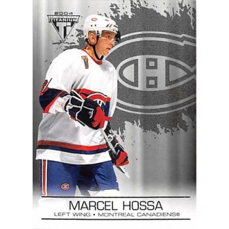 Paralelní karty - Hossa Marcel - 2003-04 Titanium Retail No.54