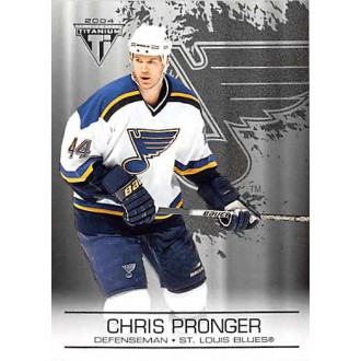 Paralelní karty - Pronger Chris - 2003-04 Titanium Retail No.84