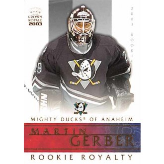 Insertní karty - Gerber Martin - 2002-03 Crown Royale Rookie Royalty No.2