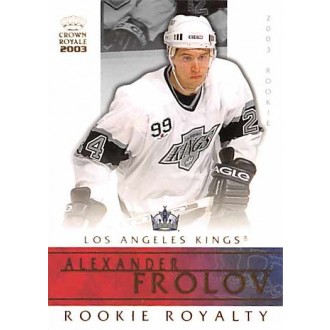 Insertní karty - Frolov Alexander - 2002-03 Crown Royale Rookie Royalty No.13
