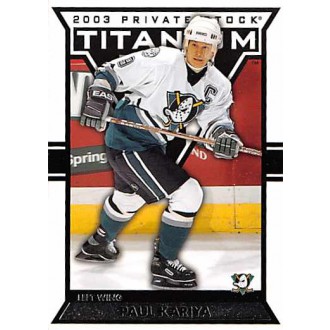 Řadové karty - Kariya Paul - 2002-03 Titanium Retail No.2