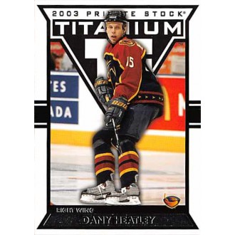 Řadové karty - Heatley Dany - 2002-03 Titanium Retail No.4