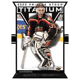 Řadové karty - Fernandez Manny - 2002-03 Titanium Retail No.52