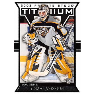 Řadové karty - Vokoun Tomáš - 2002-03 Titanium Retail No.61