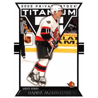 Řadové karty - Alfredsson Daniel - 2002-03 Titanium Retail No.71