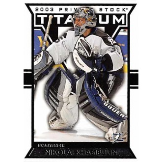 Řadové karty - Khabibulin Nikolai - 2002-03 Titanium Retail No.89
