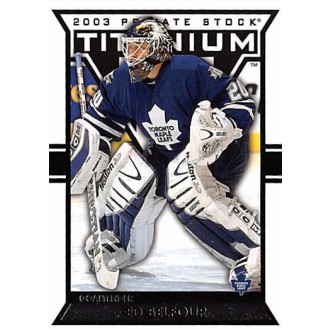 Řadové karty - Belfour Ed - 2002-03 Titanium Retail No.92