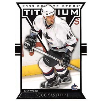 Řadové karty - Bertuzzi Todd - 2002-03 Titanium Retail No.95